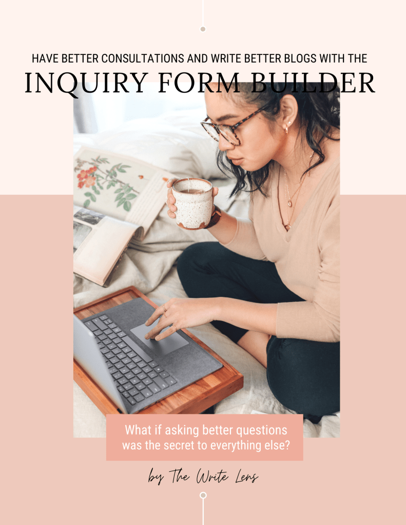 The Inquiry Form Builder for photographers seeking to have better photography inquiries by having a better photography inquiry form created by The Write Lens